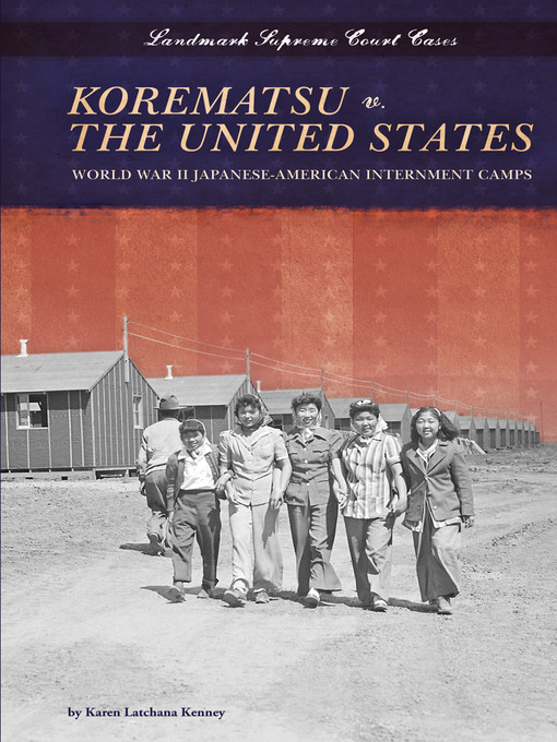 Title details for Korematsu v. the United States by Karen Latchana Kenney - Available